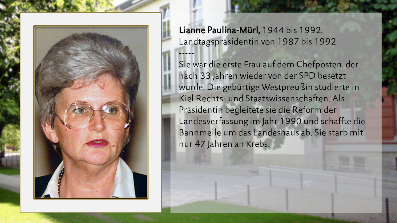 Lianne Paulina-Mürl,  1944 bis 1992, Landtagspräsidentin  von 1987 bis 1992