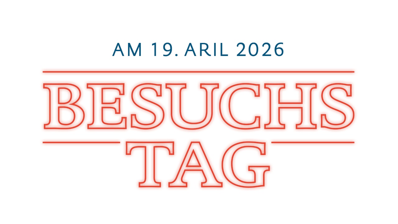 Save-the-date_Besuchstag Rote Schrift zentriert im Stil von Neonreklame mit "Besuchstag" darüber in blauer Schrift "Am 19. April 2026"