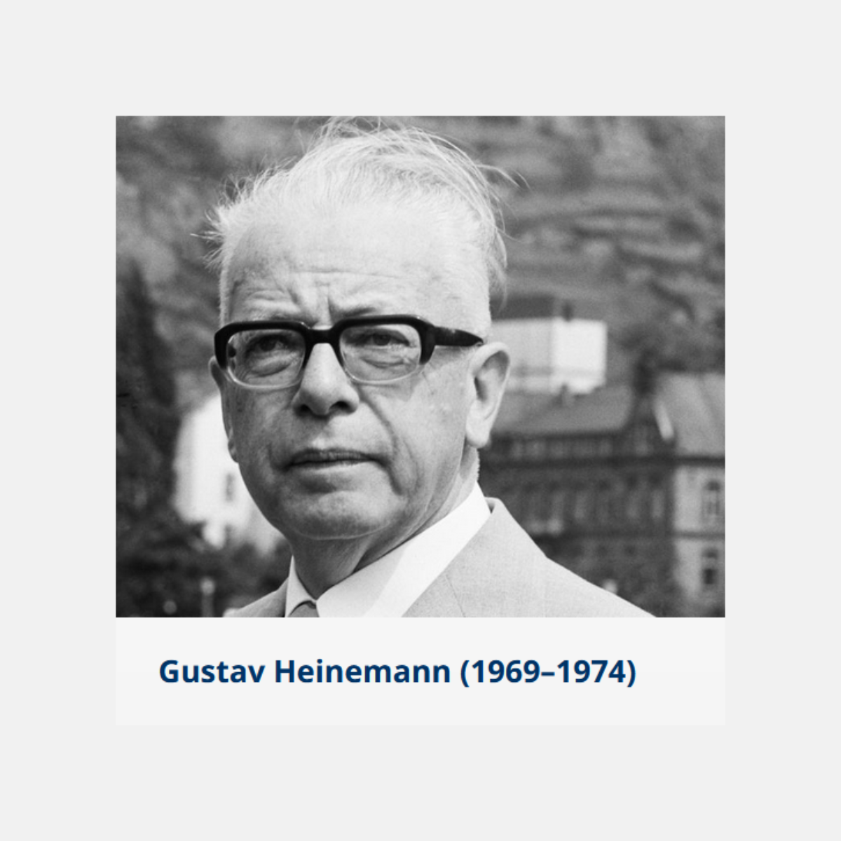 Gutsav Heinemann ist im Portait abgebildet, unter seinem Bild steht sein name und seine Amtszeit (1969-1974)
